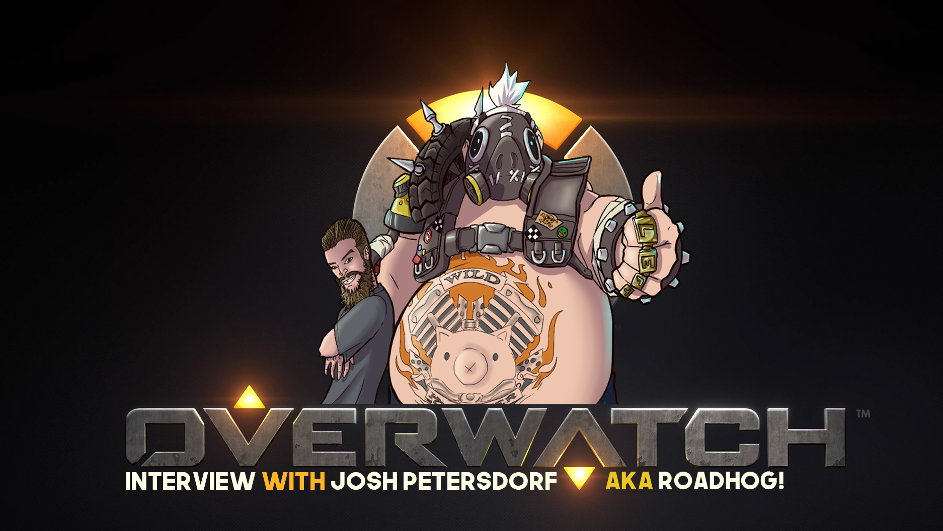 Interview: Josh Petersdorf, a.k.a. Overwatch’s Roadhog!