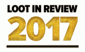 Loot In Review: Our Best of 2017, As Chosen By YOU!