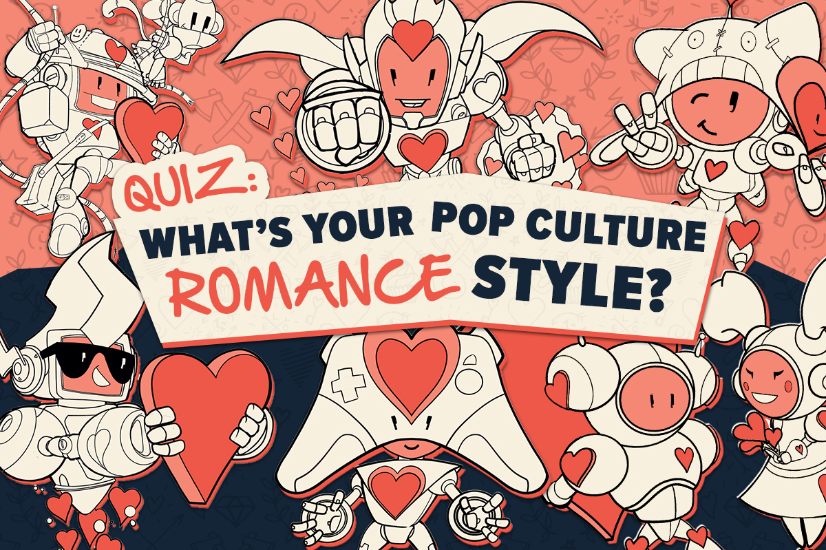QUIZ: What’s Your Pop Culture Romance Style?