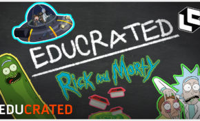 Loot Crate Studios Presents: EDUCRATED! Rick and Morty Edition!