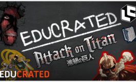 Loot Crate Studios Presents: EDUCRATED! Attack On Titan Edition!