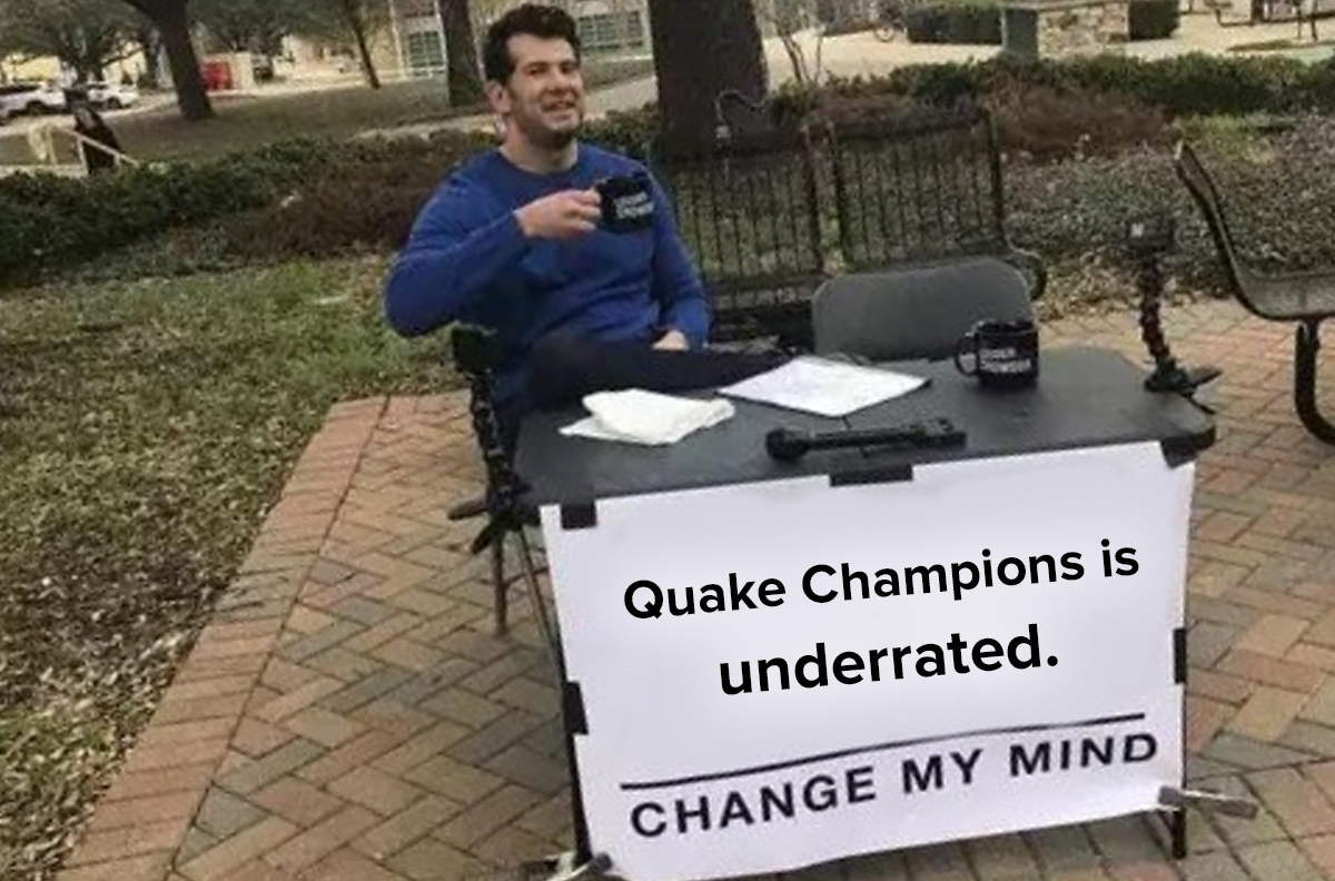 GAMING: Quake Champions is Underrated Change My Mind