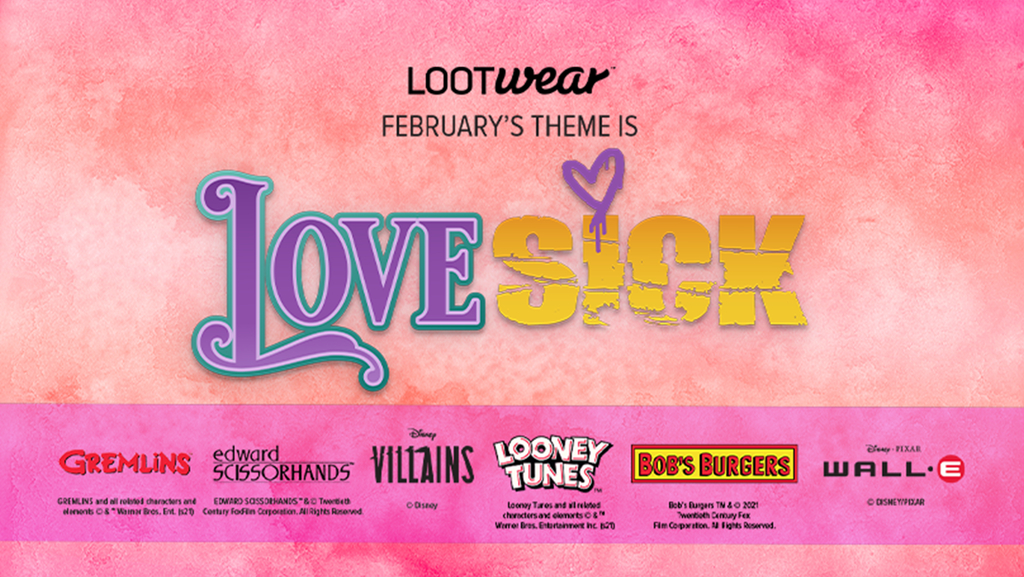The Daily Crate | THEME REVEAL: Get LOVESICK With Loot Crate, Loot Crate DX, Loot Wear