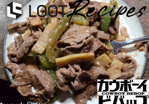 Looter Recipes: Bell Peppers & Beef from Cowboy Bebop