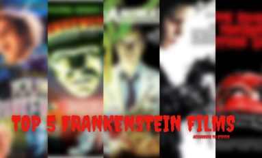 Top 5 Frankenstein Movies