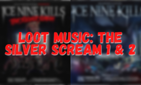 Loot Music: The Silver Scream 1 & 2