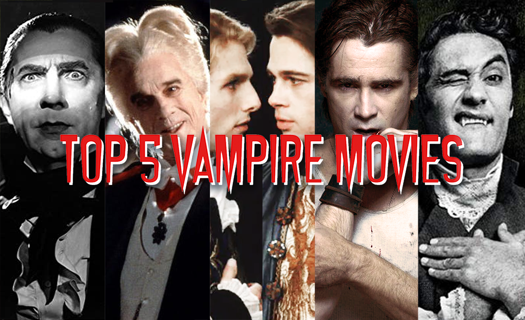 Top 5 Vampire Movies