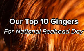 National Redhead Day - Our Top 10 Gingers