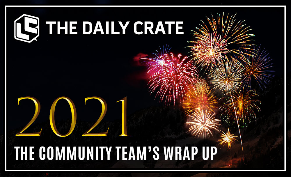 The Daily Crate | 2021 Wrap Up: This Year's Favorites