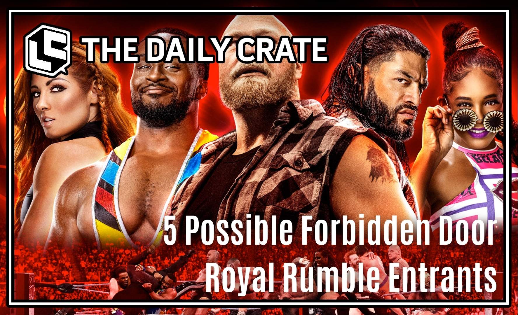 The Daily Crate | 5 Possible Forbidden Door Royal Rumble Entrants